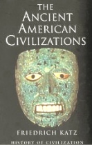 Ancient American Civilizations, Katz