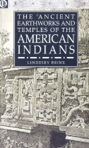 Ancient Earthworks & Temples of American Indians
