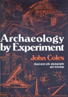 Archaeology By Experiment, Coles