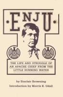 Enju, Apache Chief Lilttle Running Water