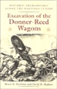 Excavation of Donner-Reed Wagons