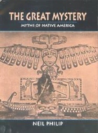 The Great Mystery, Myths of Native America