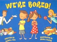 We're Bored, Kids Books