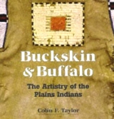 Buffalo & Buckskin: Artistry Plains Indians