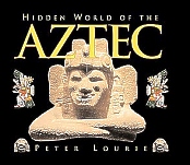Hidden World of the Aztec, Lourie