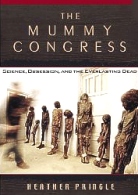 Mummy Congress, Archaeology