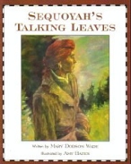 Sequoyah's Talking Leaves, Cherokee Written Language