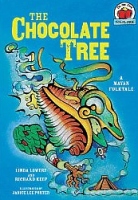 Chocolate Tree: Mayan Folktale